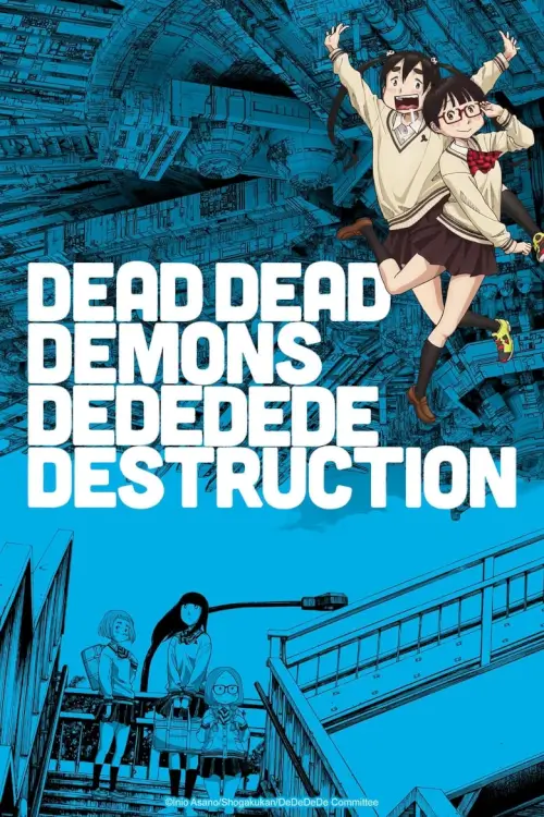 DEAD DEAD DEMONS DEDEDEDE DESTRUCTION (デッドデッドデーモンズデデデデデストラクション) - เว็บดูหนังดีดี ดูหนังออนไลน์ 2022 หนังใหม่ชนโรง