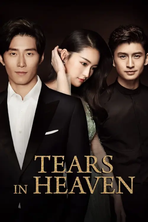 Tears In Heaven (2021) น้ำตาสวรรค์ - เว็บดูหนังดีดี ดูหนังออนไลน์ 2022 หนังใหม่ชนโรง