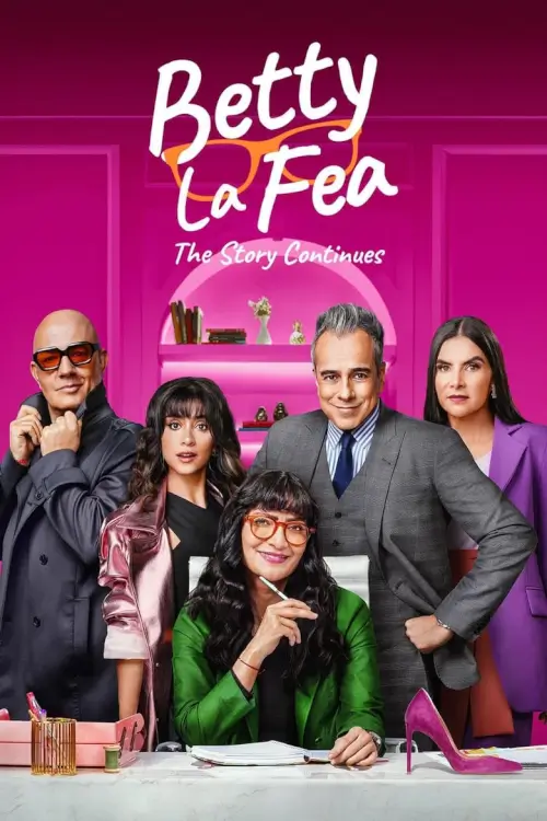 Betty la Fea, the Story Continues (Betty la fea, la historia continúa) : ยัยเบ็ตตี้ขี้เหร่ - เว็บดูหนังดีดี ดูหนังออนไลน์ 2022 หนังใหม่ชนโรง