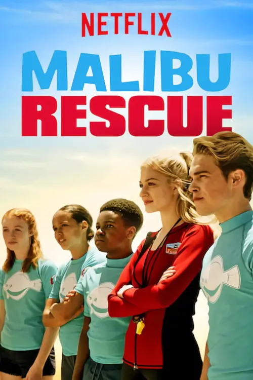 Malibu Rescue: The Series | ทีมกู้ภัยมาลิบู: เดอะ ซีรีส์ - เว็บดูหนังดีดี ดูหนังออนไลน์ 2022 หนังใหม่ชนโรง