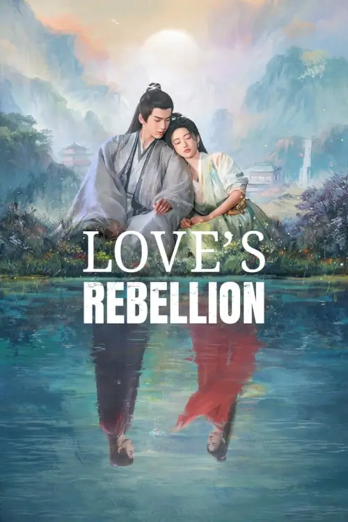 Love's Rebellion (2024) เทพบุตรจุติมารัก - เว็บดูหนังดีดี ดูหนังออนไลน์ 2022 หนังใหม่ชนโรง