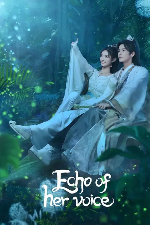 Echo of Her Voice (2024) คีตาพานพบ - เว็บดูหนังดีดี ดูหนังออนไลน์ 2022 หนังใหม่ชนโรง