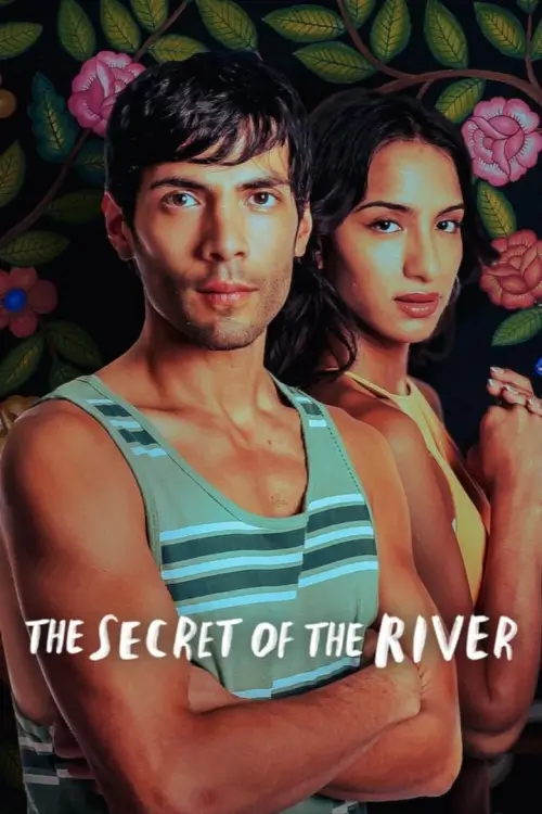 The Secret of the River (El secreto del río) : ความลับของแม่น้ำ - เว็บดูหนังดีดี ดูหนังออนไลน์ 2022 หนังใหม่ชนโรง