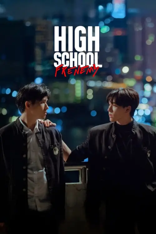 มิตรภาพ คราบศัตรู | High School Frenemy - เว็บดูหนังดีดี ดูหนังออนไลน์ 2022 หนังใหม่ชนโรง