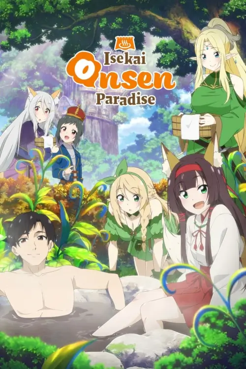 Isekai Onsen Paradise : ตะลุย 40 แดนสวรรค์ ณ ออนเซ็นในต่างโลก - เว็บดูหนังดีดี ดูหนังออนไลน์ 2022 หนังใหม่ชนโรง