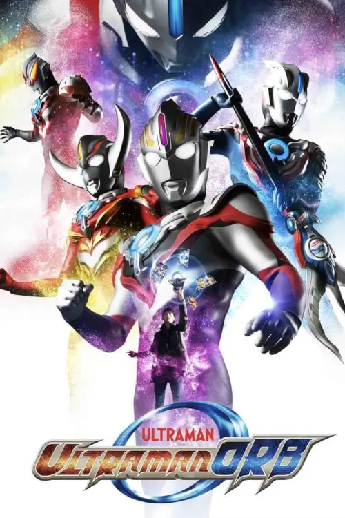 Ultraman Orb (ウルトラマンオーブ) : อุลตร้าแมนออร์บ - เว็บดูหนังดีดี ดูหนังออนไลน์ 2022 หนังใหม่ชนโรง