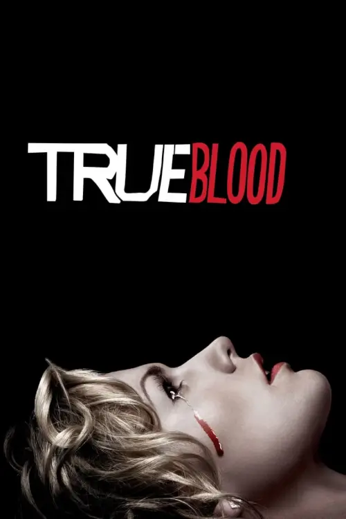 True Blood : ทรูบลัด แวมไพร์พันธุ์ใหม่ - เว็บดูหนังดีดี ดูหนังออนไลน์ 2022 หนังใหม่ชนโรง