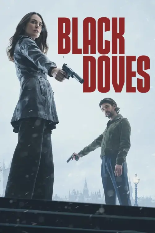 Black Doves : พิราบเงา - เว็บดูหนังดีดี ดูหนังออนไลน์ 2022 หนังใหม่ชนโรง