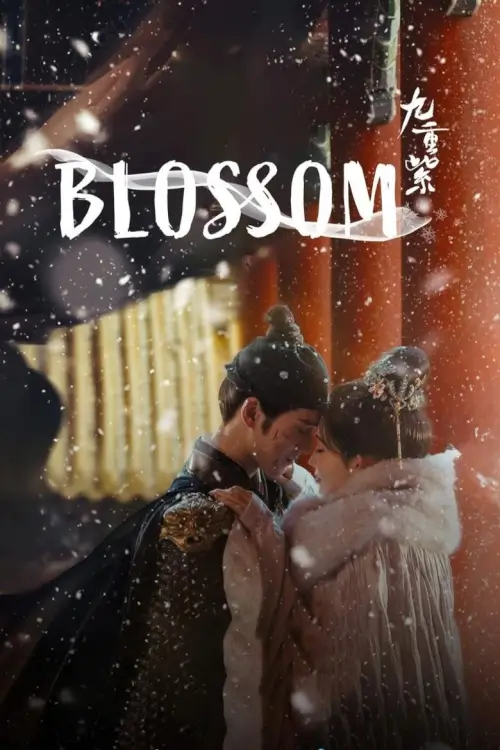 Blossom (2024)  จิ่วฉงจื่อ (บุปผาเหนือลิขิต) - เว็บดูหนังดีดี ดูหนังออนไลน์ 2022 หนังใหม่ชนโรง