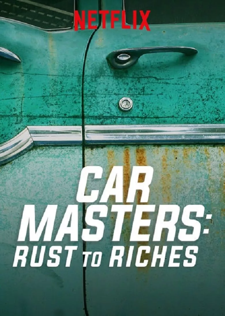 Car Masters: Rust to Riches เซียนรถ: แต่งเศษเหล็กให้สวยเฉียบ - เว็บดูหนังดีดี ดูหนังออนไลน์ 2022 หนังใหม่ชนโรง