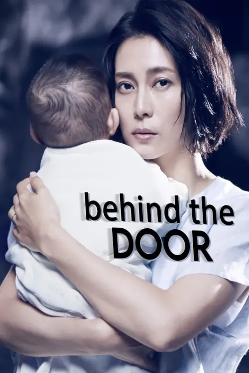 Behind the Door : บีไฮน์ เดอะ ดอร์ - เว็บดูหนังดีดี ดูหนังออนไลน์ 2022 หนังใหม่ชนโรง