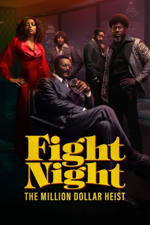 Fight Night: The Million Dollar Heist | ไฟต์ไนต์:เดอะมิลเลียนดอลลาร์ไฮต์ส - เว็บดูหนังดีดี ดูหนังออนไลน์ 2022 หนังใหม่ชนโรง