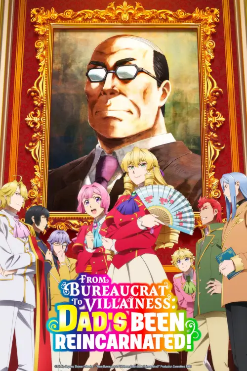 From Bureaucrat to Villainess: Dad's Been Reincarnated! (Akuyaku Reijou Tensei Ojisan) : เมื่อตาลุงเกิดใหม่เป็นนางร้ายที่ต่างโลก - เว็บดูหนังดีดี ดูหนังออนไลน์ 2022 หนังใหม่ชนโรง