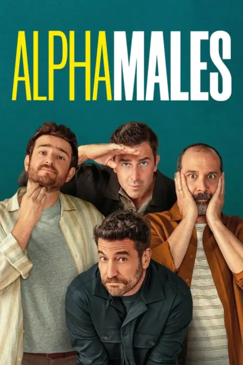 Alpha Males (Machos alfa) : ลูกผู้ชายสายอัลฟา - เว็บดูหนังดีดี ดูหนังออนไลน์ 2022 หนังใหม่ชนโรง