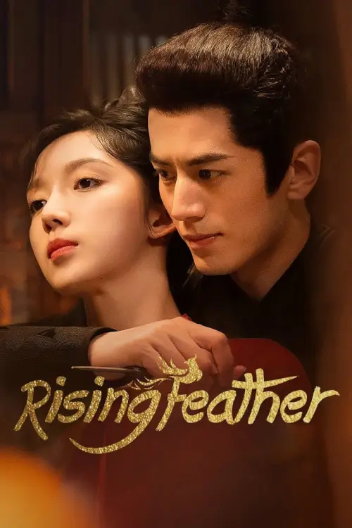 Rising Feather (2023) เล่ห์รักนางหงส์ - เว็บดูหนังดีดี ดูหนังออนไลน์ 2022 หนังใหม่ชนโรง