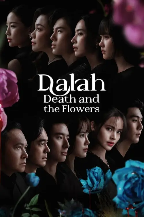 Dalah: Death and the Flowers | ดาหลา บุปผา ฆาตกรรม - เว็บดูหนังดีดี ดูหนังออนไลน์ 2022 หนังใหม่ชนโรง