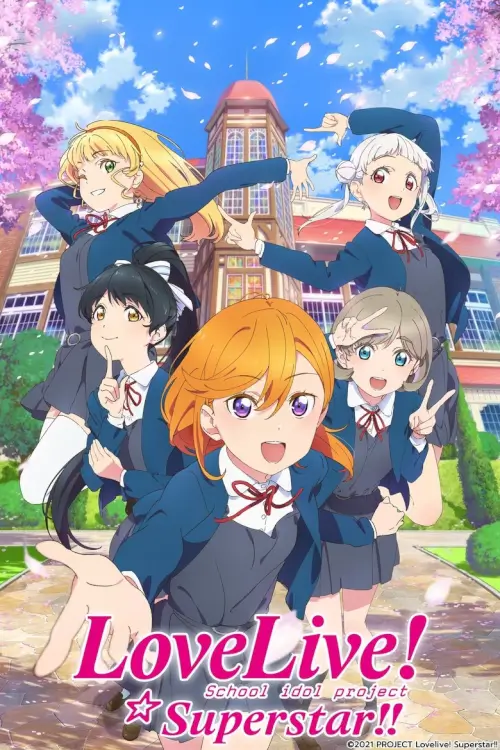 LoveLive! Superstar!! (ラブライブ！スーパースター!!) : เลิฟไลฟ์! ซูเปอร์สตาร์!! - เว็บดูหนังดีดี ดูหนังออนไลน์ 2022 หนังใหม่ชนโรง