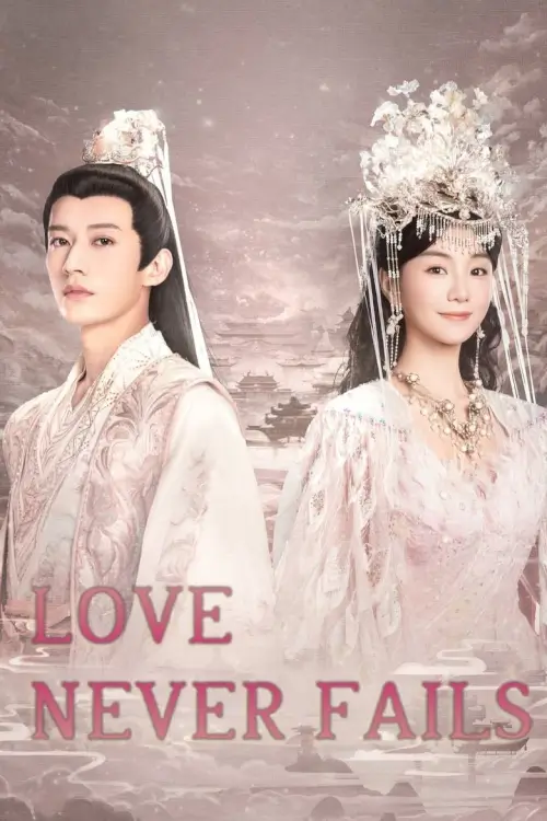 Love Never Fails (2025) พบพานอีกครายามบุปผาโปรยปราย - เว็บดูหนังดีดี ดูหนังออนไลน์ 2022 หนังใหม่ชนโรง