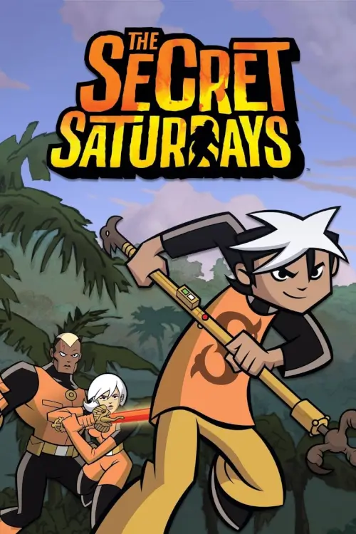 The Secret Saturdays : ซีเครท แซ็ทเทอร์เดย์ - เว็บดูหนังดีดี ดูหนังออนไลน์ 2022 หนังใหม่ชนโรง