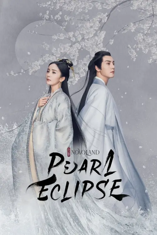Novoland: Pearl Eclipse (斛珠夫人) | ไข่มุกเคียงบัลลังก์ - เว็บดูหนังดีดี ดูหนังออนไลน์ 2022 หนังใหม่ชนโรง