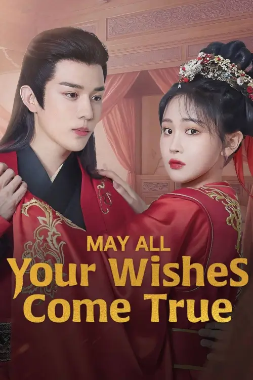 May All Your Wishes Come True (2025) พรที่ขอรอวันเป็นจริง - เว็บดูหนังดีดี ดูหนังออนไลน์ 2022 หนังใหม่ชนโรง