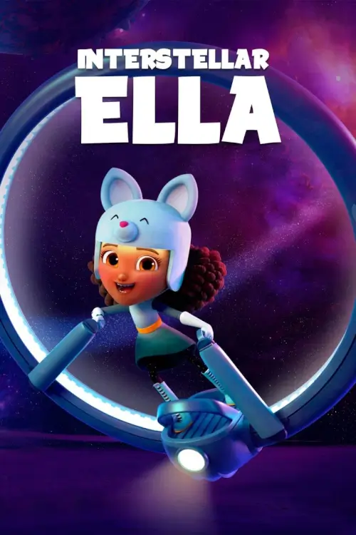 Interstellar Ella : อินเตอร์สเตลลาร์ เอลล่า - เว็บดูหนังดีดี ดูหนังออนไลน์ 2022 หนังใหม่ชนโรง
