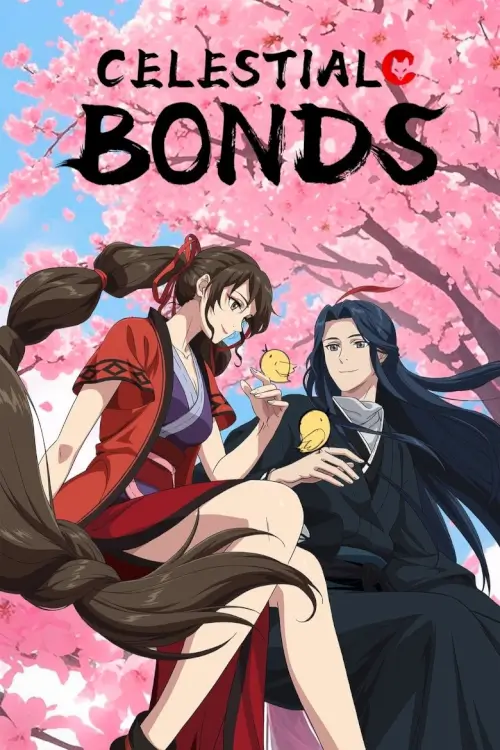 Celestial Bonds (Xian Chong) : พันธะสวรรค์ - เว็บดูหนังดีดี ดูหนังออนไลน์ 2022 หนังใหม่ชนโรง