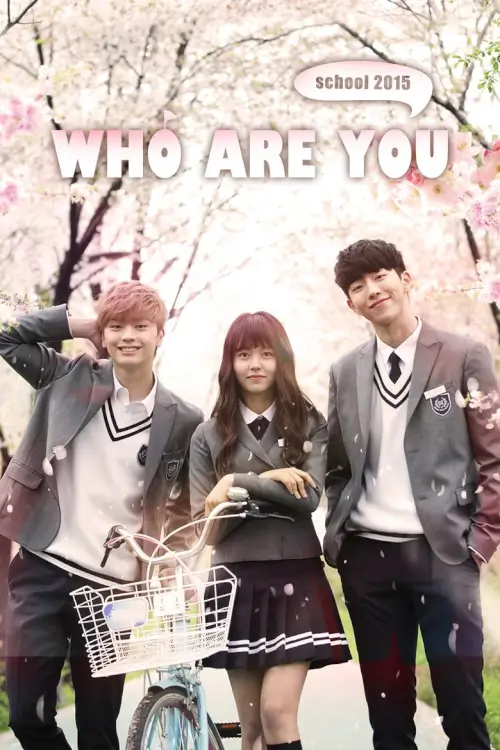Who Are You: School 2015 (후아유 - 학교 2015) | ชีวิตใหม่ หัวใจไม่ลืมรัก - เว็บดูหนังดีดี ดูหนังออนไลน์ 2022 หนังใหม่ชนโรง