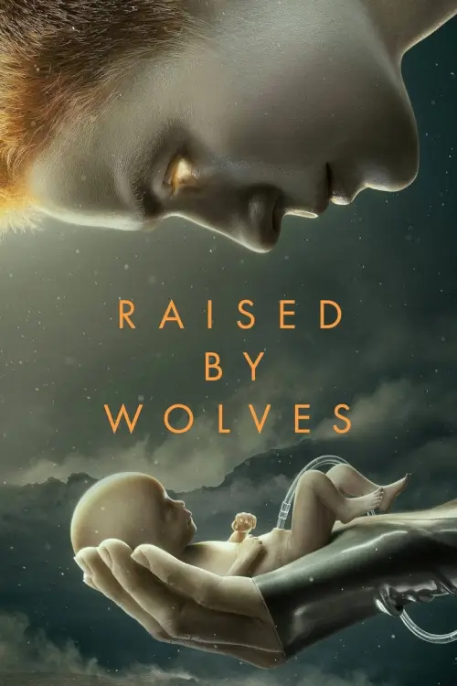 Raised by Wolves : พันธุ์หมาป่า - เว็บดูหนังดีดี ดูหนังออนไลน์ 2022 หนังใหม่ชนโรง