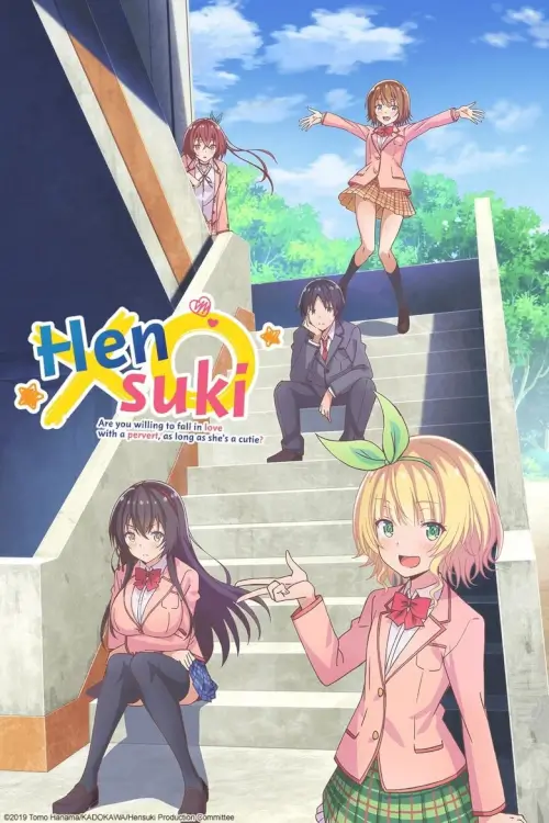 Hensuki: Are You Willing to Fall in Love With a Pervert, As Long As She's a Cutie? : ถ้าน่ารักซะอย่าง จะลามกบ้างก็ได้ใช่มั้ยคะ - เว็บดูหนังดีดี ดูหนังออนไลน์ 2022 หนังใหม่ชนโรง