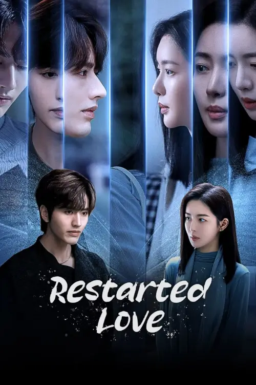 Restarted Love (重启的爱情) - เว็บดูหนังดีดี ดูหนังออนไลน์ 2022 หนังใหม่ชนโรง