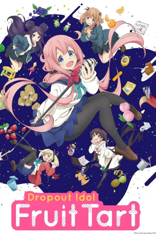 Dropout Idol Fruit Tart (Ochikobore Fruit Tart) - เว็บดูหนังดีดี ดูหนังออนไลน์ 2022 หนังใหม่ชนโรง