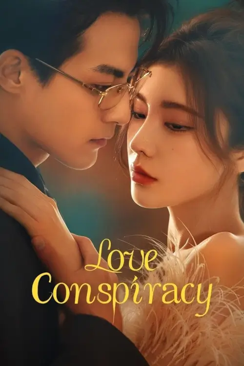 Love Conspiracy (2025) แผนร้ายซ่อนรัก - เว็บดูหนังดีดี ดูหนังออนไลน์ 2022 หนังใหม่ชนโรง