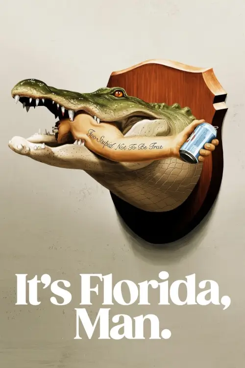 It's Florida, Man. | ฟลอริดา บ้าหลุดโลก - เว็บดูหนังดีดี ดูหนังออนไลน์ 2022 หนังใหม่ชนโรง