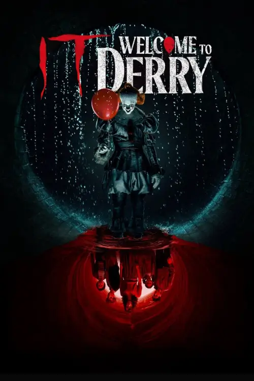 IT: Welcome to Derry | อิท: ยินดีต้อนรับสู่เดอร์รี่ - เว็บดูหนังดีดี ดูหนังออนไลน์ 2022 หนังใหม่ชนโรง
