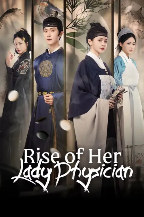 Rise of Her Lady Physician (2025) ยอดหมอหญิงแห่งยุทธภพ - เว็บดูหนังดีดี ดูหนังออนไลน์ 2022 หนังใหม่ชนโรง