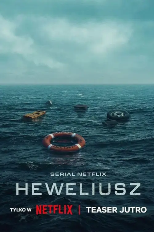Heweliusz | ฝ่าคลื่นทะเลคลั่ง - เว็บดูหนังดีดี ดูหนังออนไลน์ 2022 หนังใหม่ชนโรง