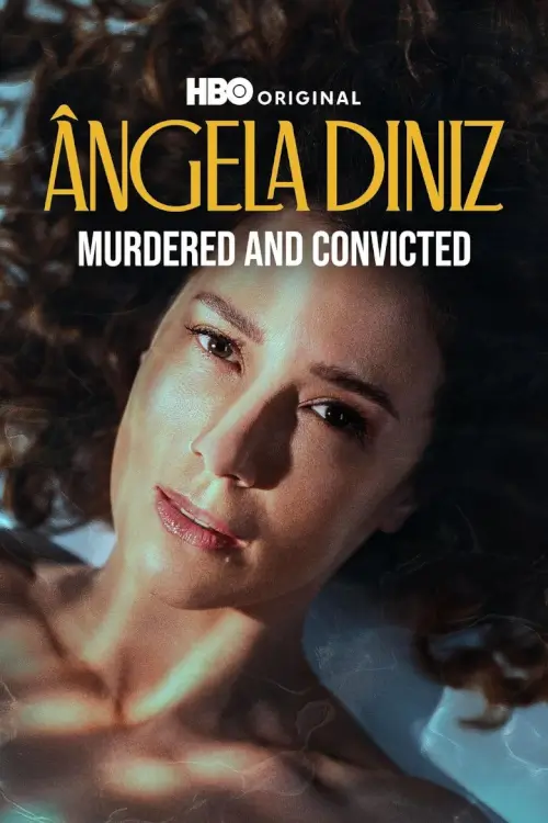 Ângela Diniz: Murdered and Convicted (Ângela Diniz: Assassinada e Condenada) | อันเจลา ดินิซ: ฆาตกรรมและการลงทัณฑ์ - เว็บดูหนังดีดี ดูหนังออนไลน์ 2022 หนังใหม่ชนโรง