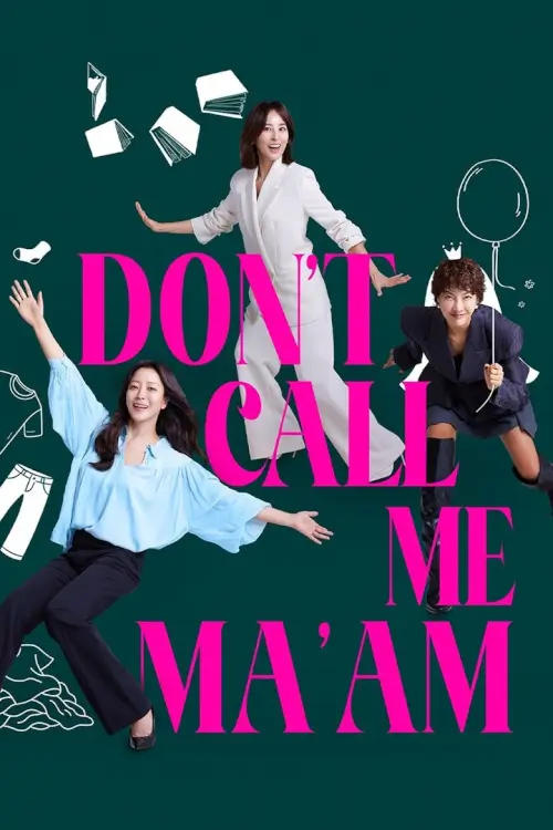 Don't Call Me Ma'am (다음생은 없으니까) | อย่าเรียกฉันว่า…ป้า! - เว็บดูหนังดีดี ดูหนังออนไลน์ 2022 หนังใหม่ชนโรง