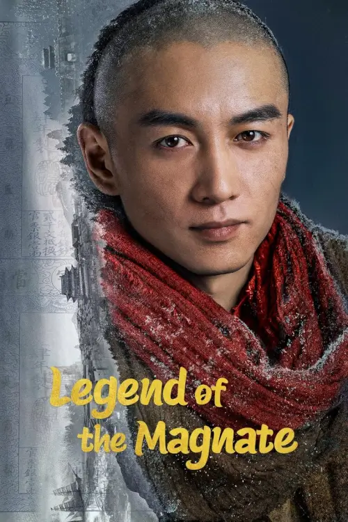 Legend of the Magnate (2025) พ่อค้าแห่งต้าชิง - เว็บดูหนังดีดี ดูหนังออนไลน์ 2022 หนังใหม่ชนโรง