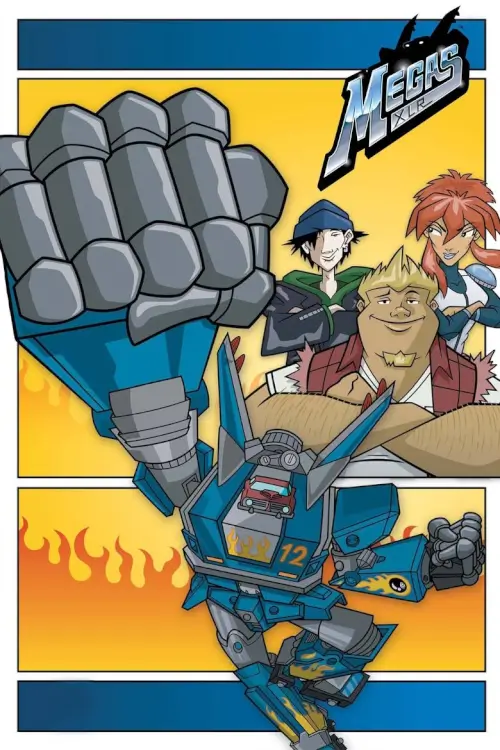 Megas XLR | เมกัส เอกซ์แอลอาร์ - เว็บดูหนังดีดี ดูหนังออนไลน์ 2022 หนังใหม่ชนโรง
