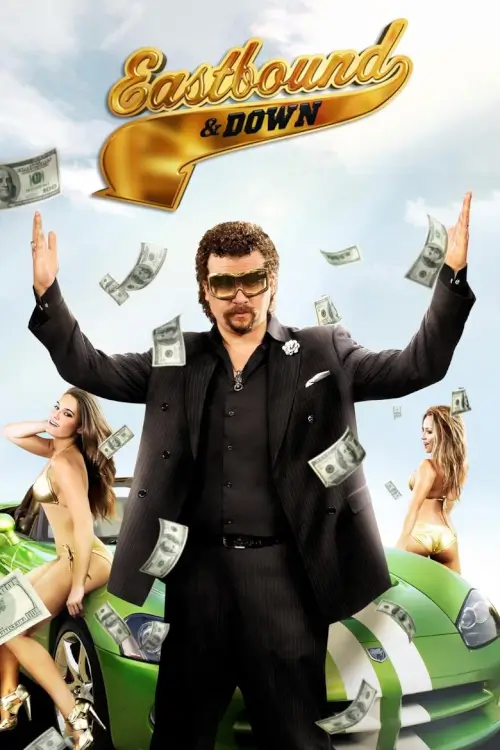 Eastbound & Down | อีสต์บาวน์ แอนด์ ดอว์น - เว็บดูหนังดีดี ดูหนังออนไลน์ 2022 หนังใหม่ชนโรง