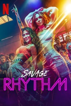 Savage Rhythm : จังหวะดิบ - เว็บดูหนังดีดี ดูหนังออนไลน์ 2022 หนังใหม่ชนโรง