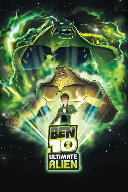Ben 10: Ultimate Alien | เบ็นเท็น: อัลติเมทเอเลี่ยน - เว็บดูหนังดีดี ดูหนังออนไลน์ 2022 หนังใหม่ชนโรง