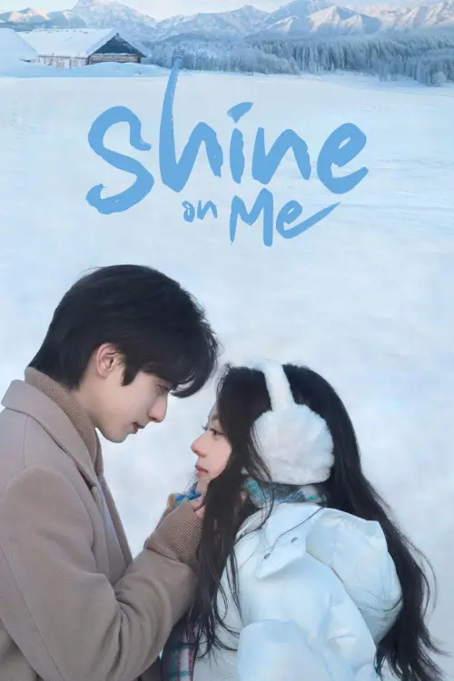 Shine on Me (骄阳似我) | ดั่งตะวันฉายฉาน - เว็บดูหนังดีดี ดูหนังออนไลน์ 2022 หนังใหม่ชนโรง