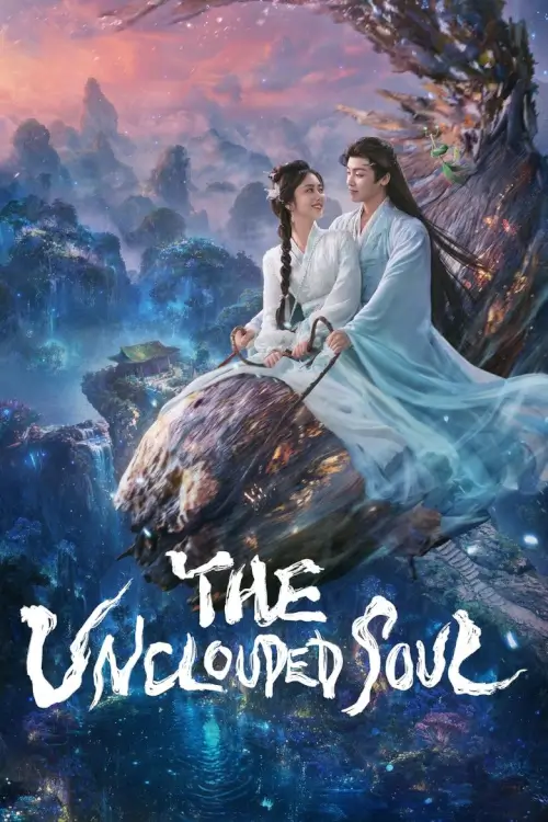 The Unclouded Soul เซียวเหยาพลิกชะตาราชาปีศาจ - เว็บดูหนังดีดี ดูหนังออนไลน์ 2022 หนังใหม่ชนโรง
