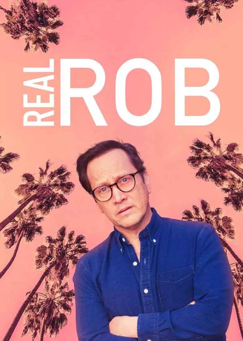 Real Rob : เรียล ร็อบ - เว็บดูหนังดีดี ดูหนังออนไลน์ 2022 หนังใหม่ชนโรง