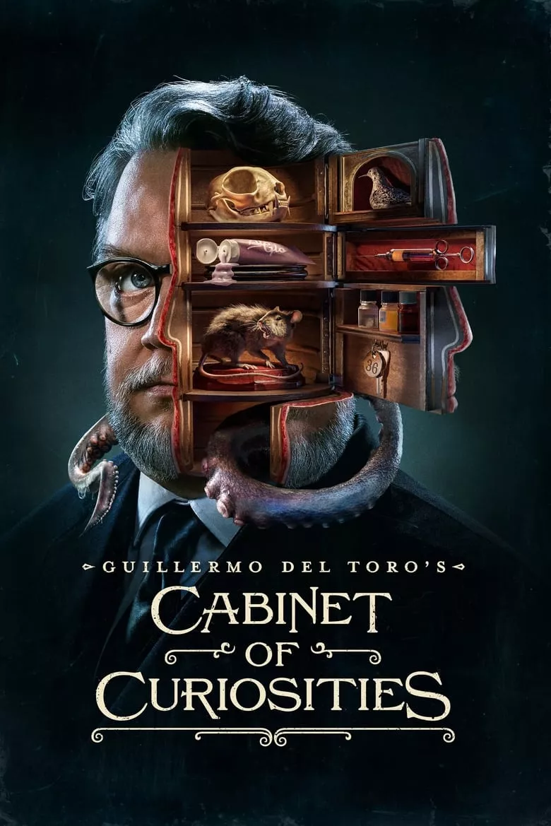 Guillermo del Toro's Cabinet of Curiosities : กีเยร์โม เดล โตโร: ตู้ลับสุดหลอน - เว็บดูหนังดีดี ดูหนังออนไลน์ 2022 หนังใหม่ชนโรง