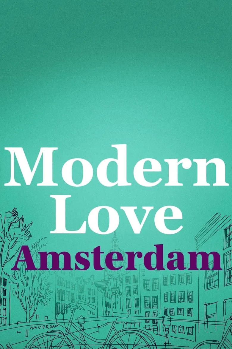 Modern Love Amsterdam - เว็บดูหนังดีดี ดูหนังออนไลน์ 2022 หนังใหม่ชนโรง
