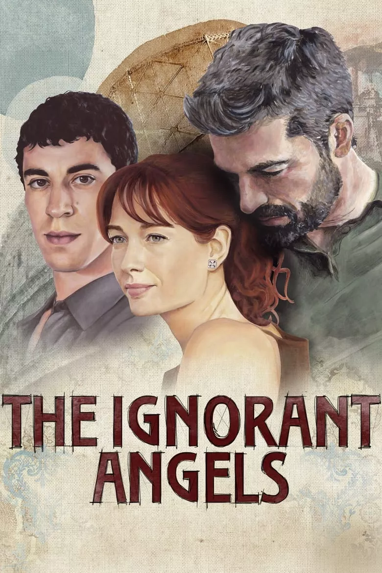 The Ignorant Angels - เว็บดูหนังดีดี ดูหนังออนไลน์ 2022 หนังใหม่ชนโรง